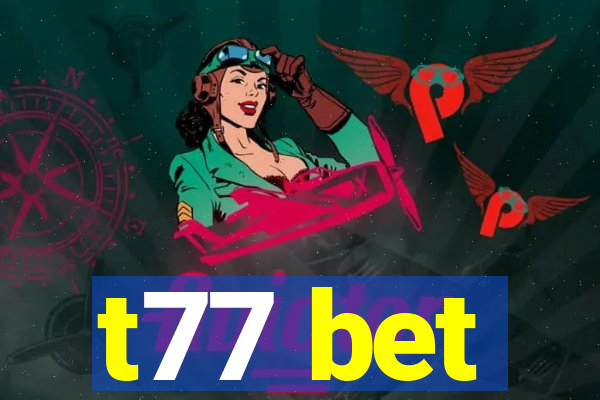 t77 bet