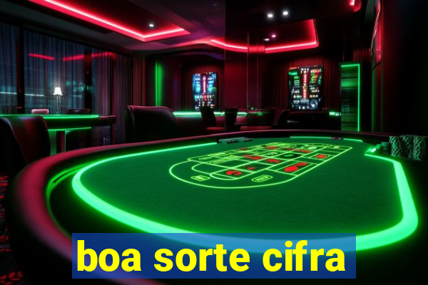 boa sorte cifra