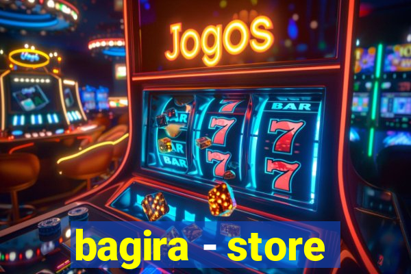 bagira - store