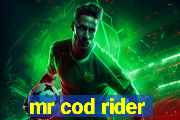 mr cod rider