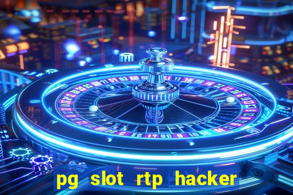 pg slot rtp hacker em português