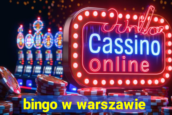 bingo w warszawie