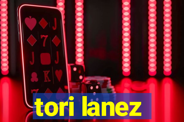 tori lanez