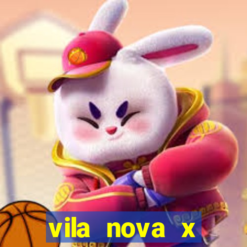 vila nova x mirassol palpite