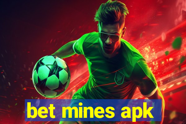 bet mines apk