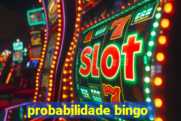 probabilidade bingo