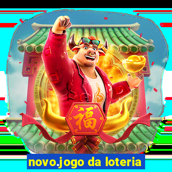 novo.jogo da loteria