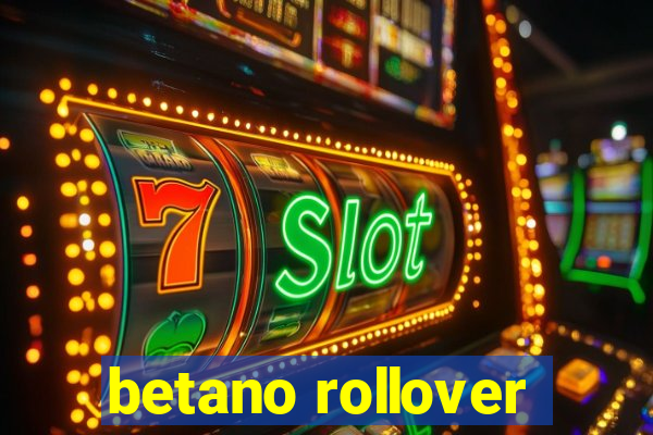 betano rollover