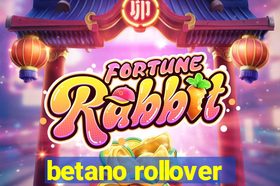 betano rollover