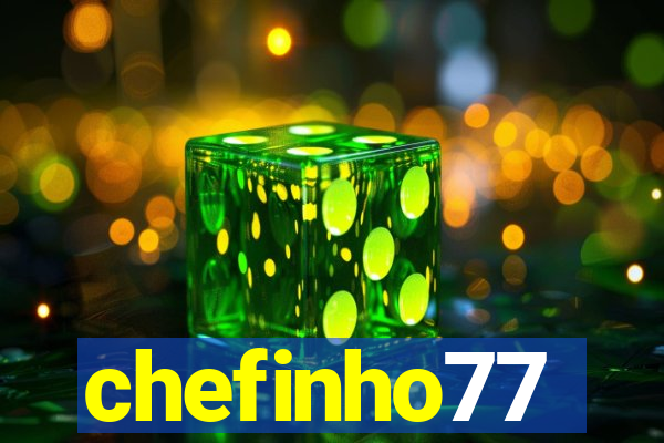 chefinho77