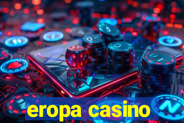 eropa casino