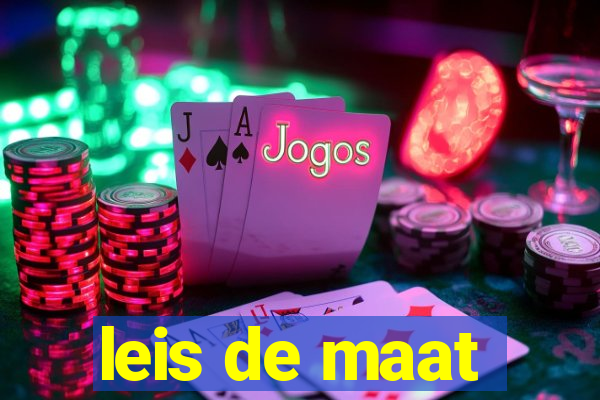 leis de maat