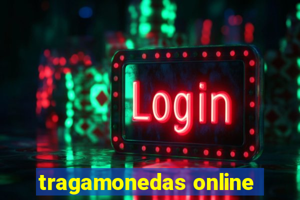 tragamonedas online