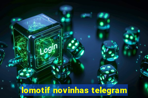 lomotif novinhas telegram