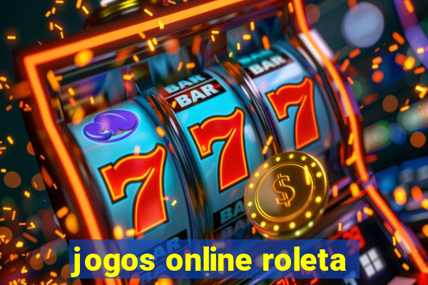 jogos online roleta