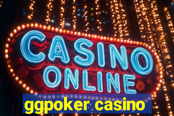 ggpoker casino