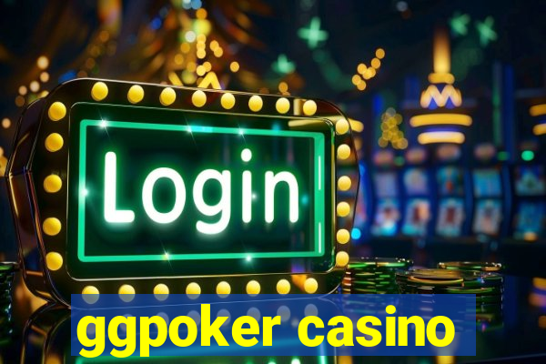 ggpoker casino