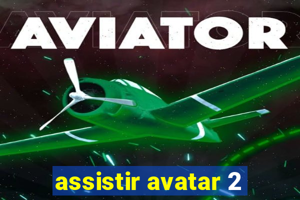 assistir avatar 2