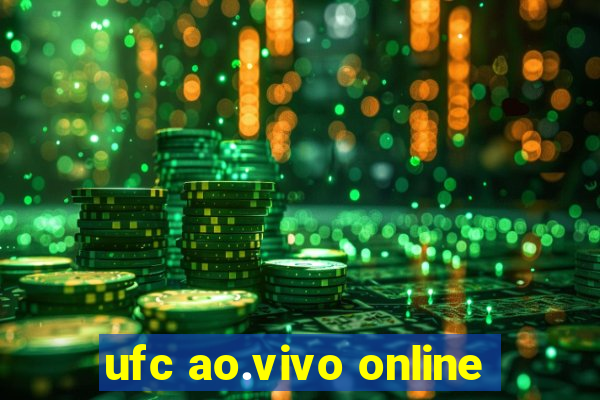 ufc ao.vivo online