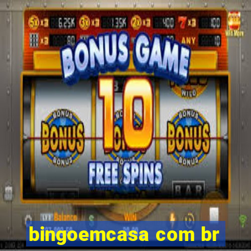 bingoemcasa com br