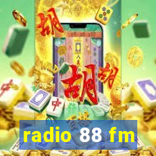 radio 88 fm