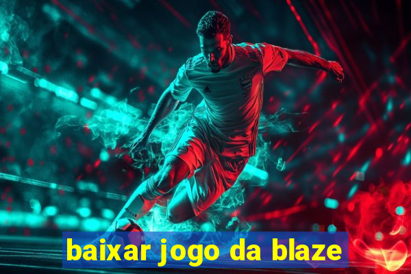 baixar jogo da blaze