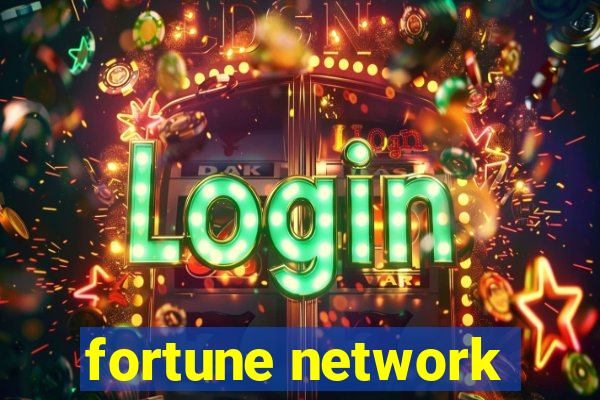 fortune network