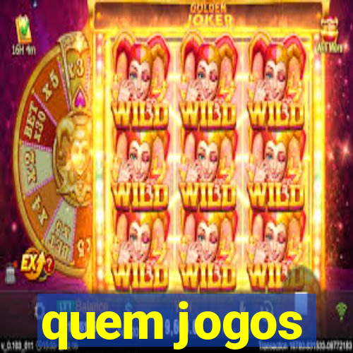 quem jogos