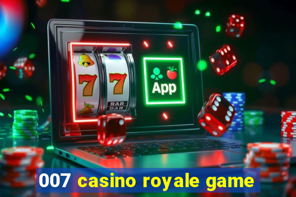 007 casino royale game