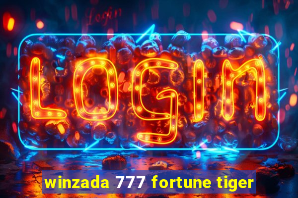 winzada 777 fortune tiger