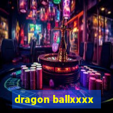 dragon ballxxxx