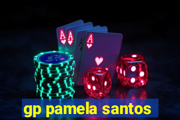 gp pamela santos