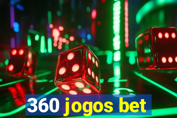 360 jogos bet