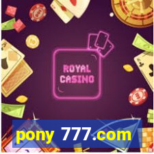 pony 777.com