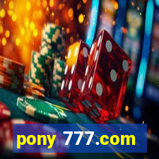 pony 777.com