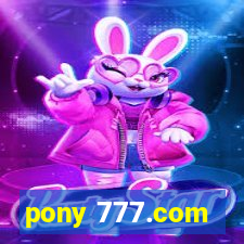 pony 777.com