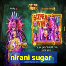 nirani sugar