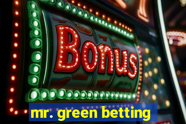 mr. green betting