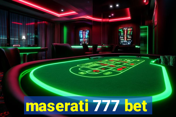 maserati 777 bet