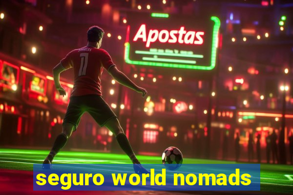 seguro world nomads