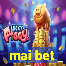 mai bet