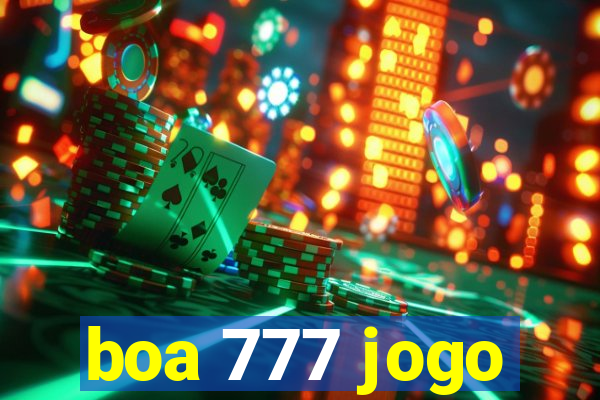 boa 777 jogo