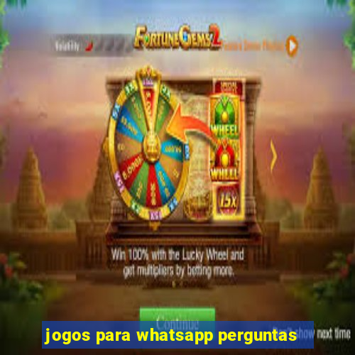 jogos para whatsapp perguntas