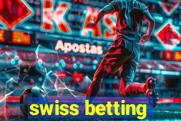 swiss betting