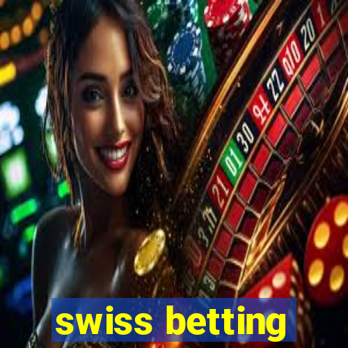 swiss betting