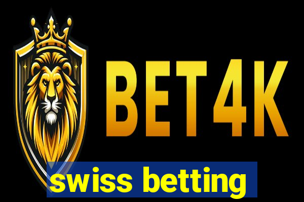 swiss betting