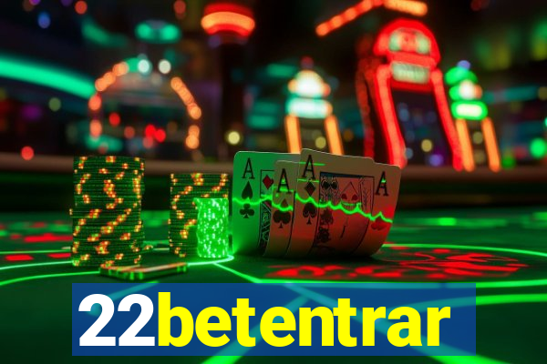 22betentrar