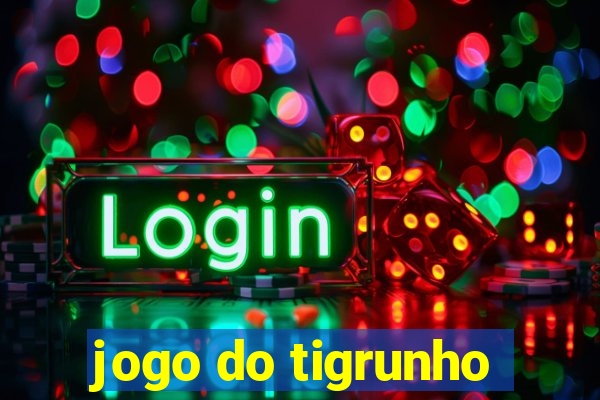 jogo do tigrunho