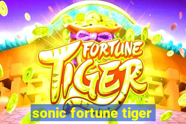 sonic fortune tiger