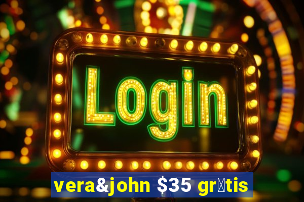 vera&john $35 gr谩tis